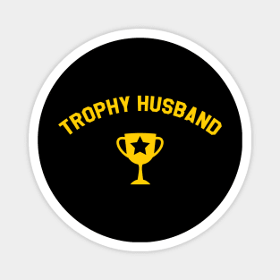 Trophy Husband Magnet